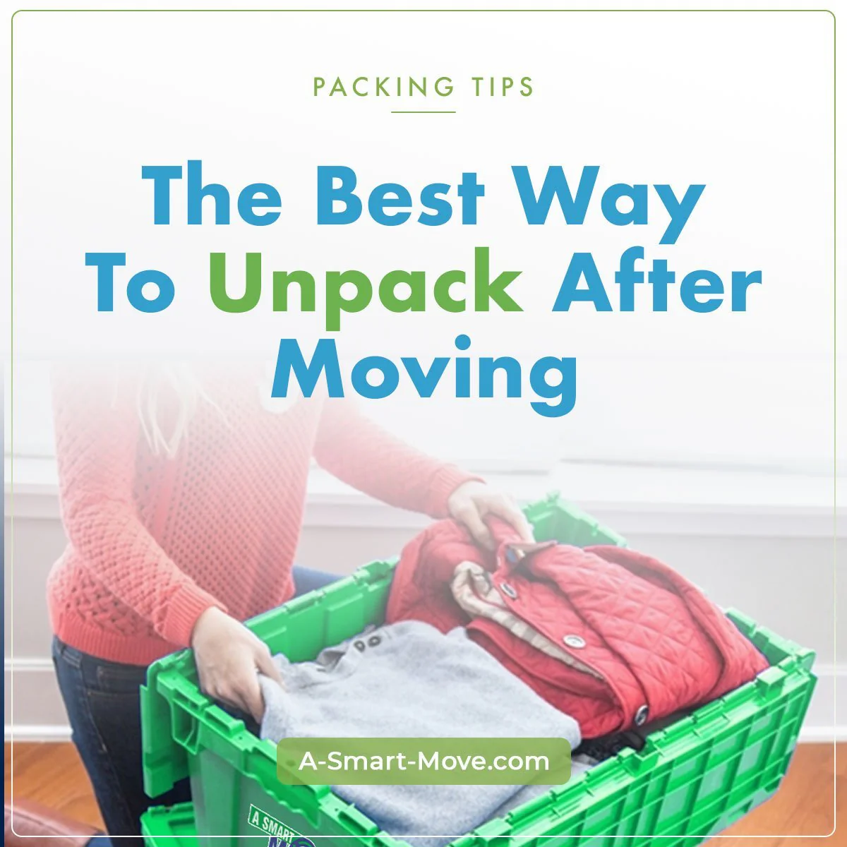 The Best Way to Unpack After Moving